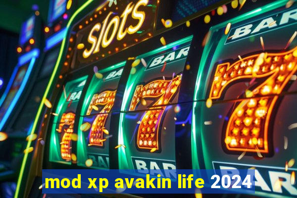 mod xp avakin life 2024